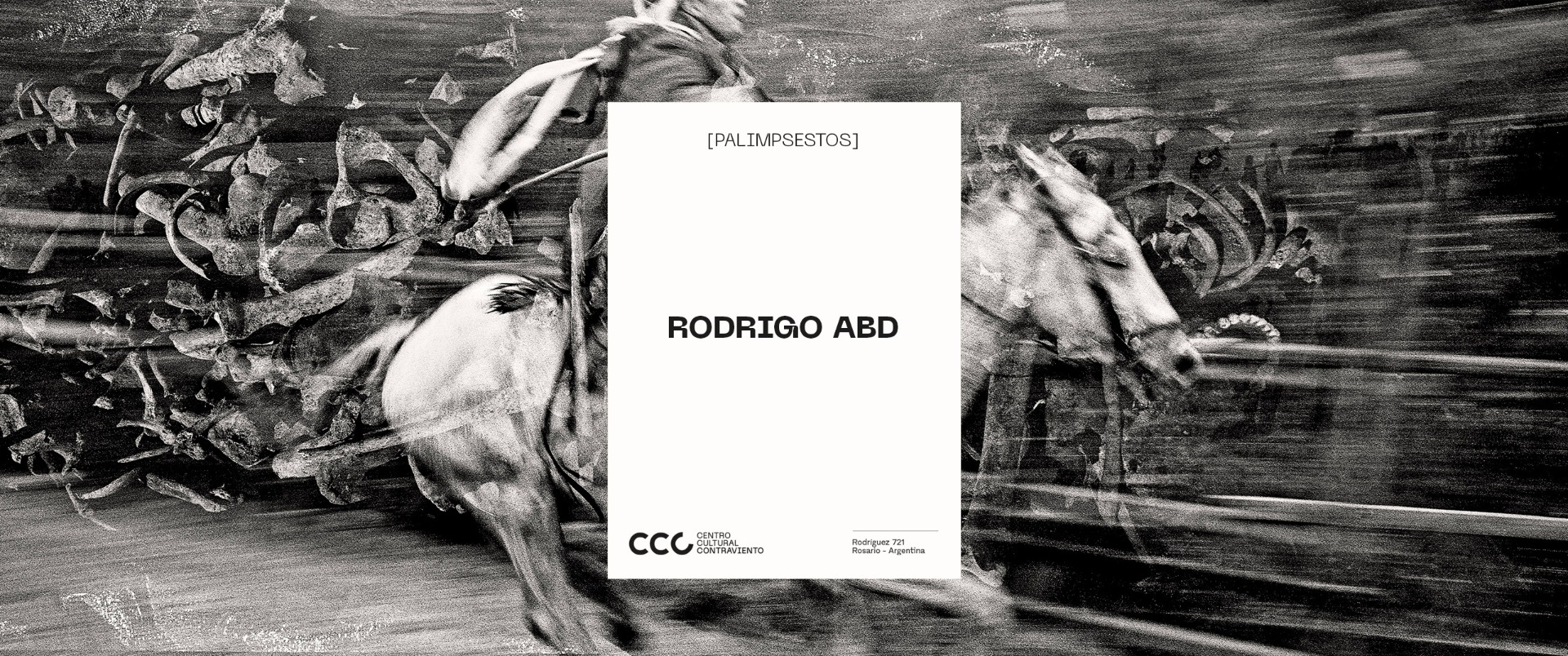 [Cuarta muestra - Patrias] Palimpsestos de Rodrigo Abd, desde el 1 de octubre en Contraviento. Entrada libre y gratuita.
