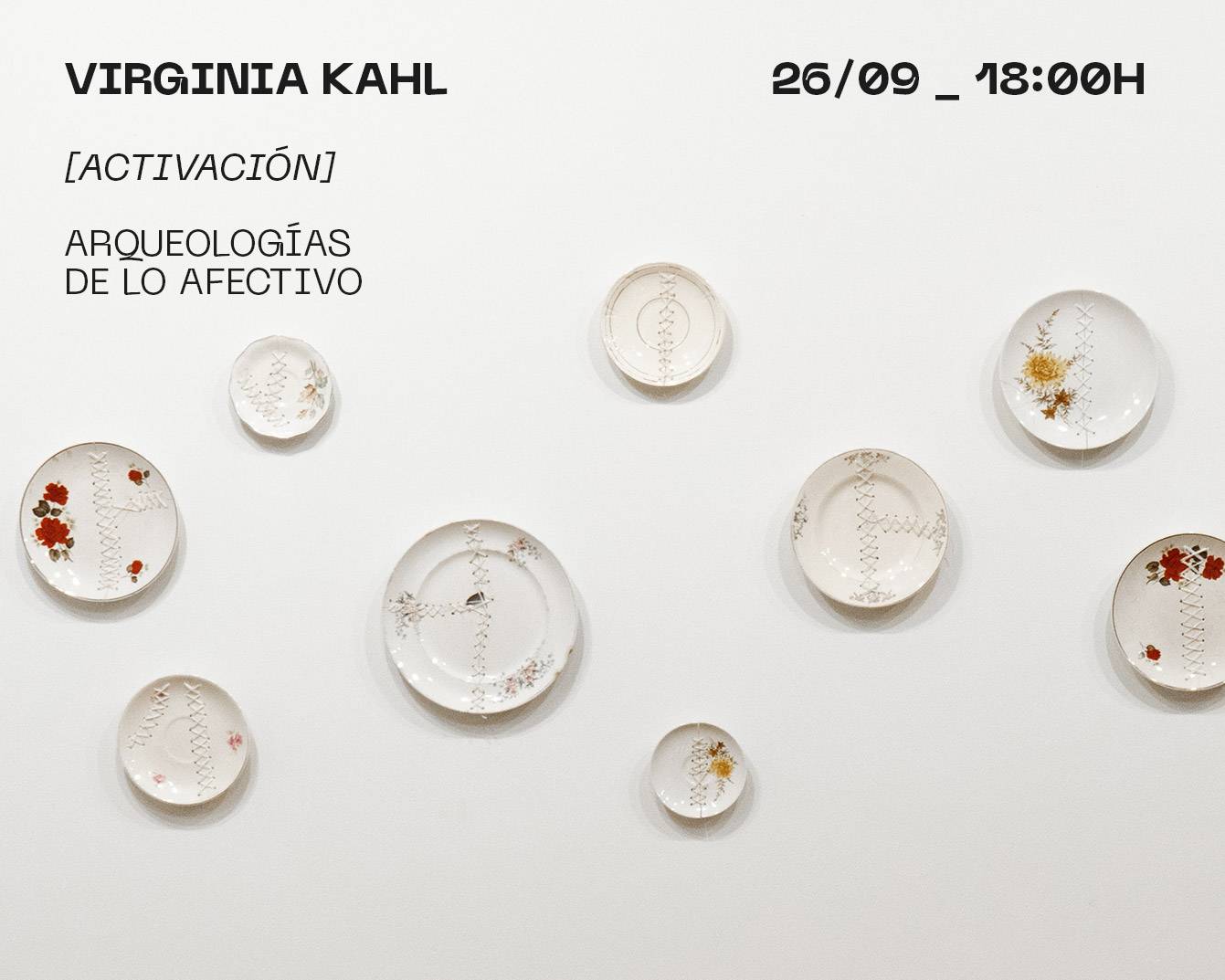 [Activación] Arqueologías de lo afectivo, de Virginia Kahl, el sábado 26 de septiembre a las 18 en Contraviento. Entrada libre y gratuita.