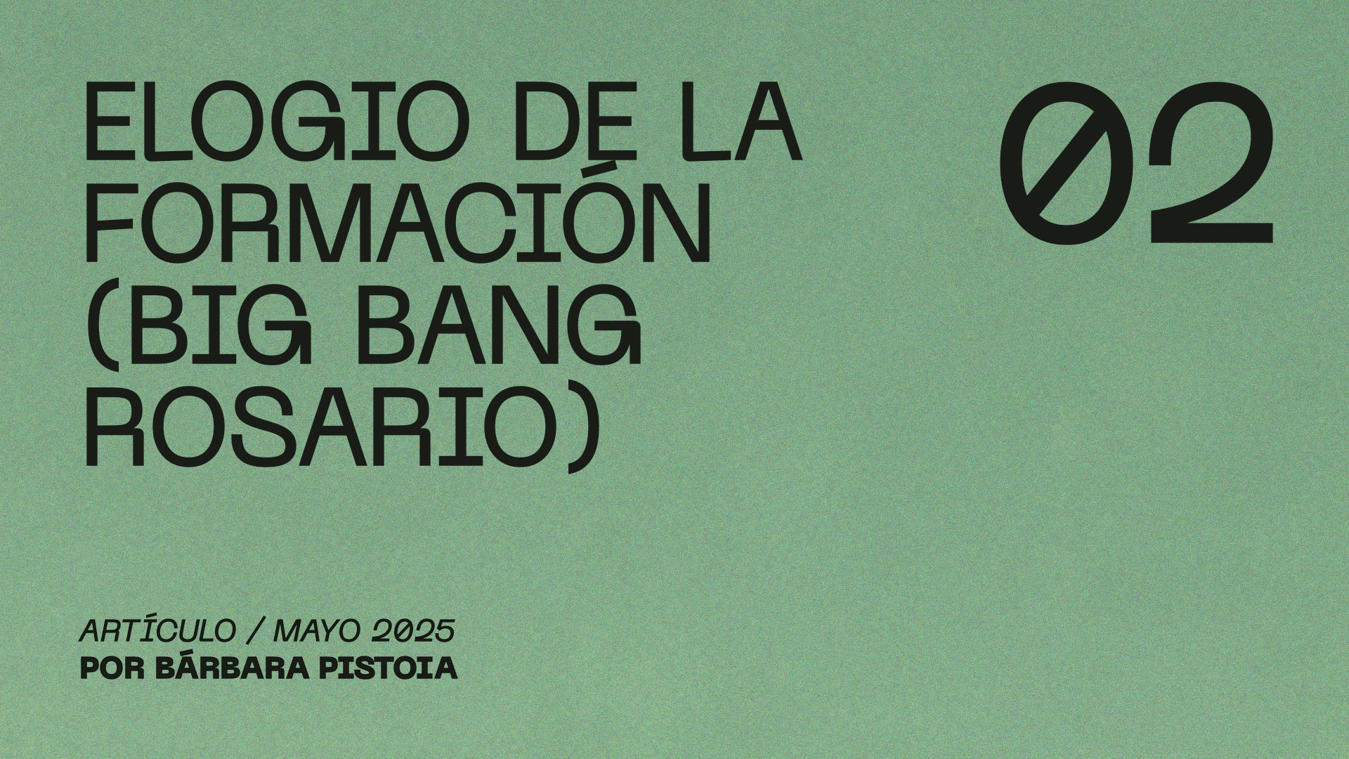ELOGIO DE LA FORMACIÓN (BIG BANG ROSARIO)